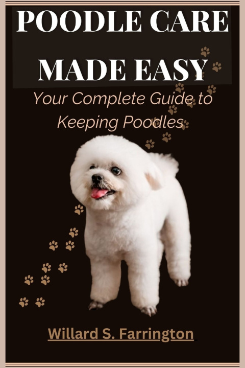 Книга Poodle Care Made Easy Willard S. Farrington