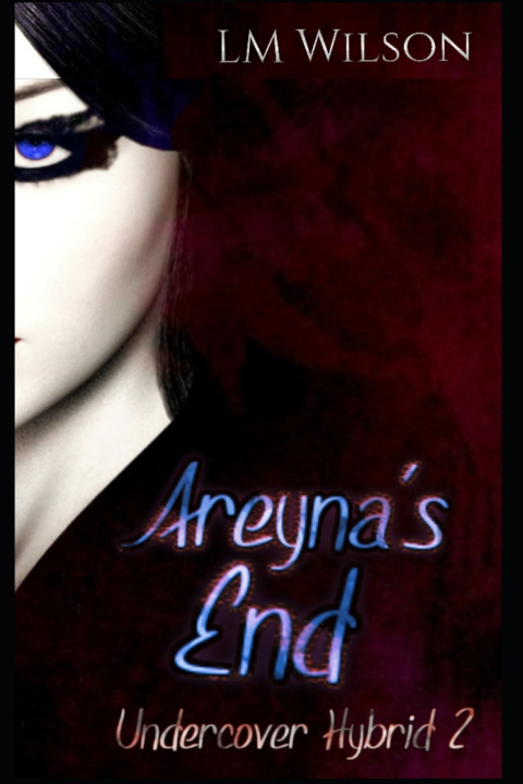 Книга Areyna's End LM Wilson