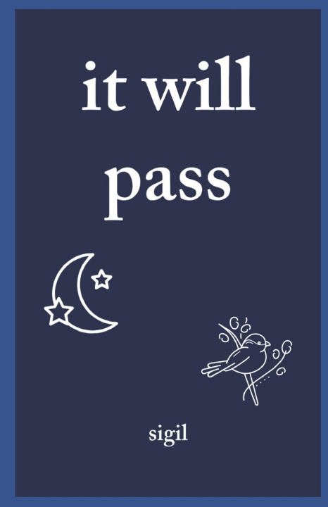 Kniha It Will Pass sigil s