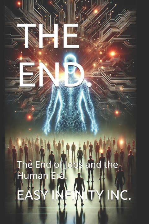 Kniha THE END. EASY INFINITY INC.