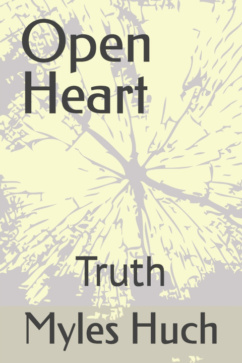 Kniha Open Heart Myles Huch