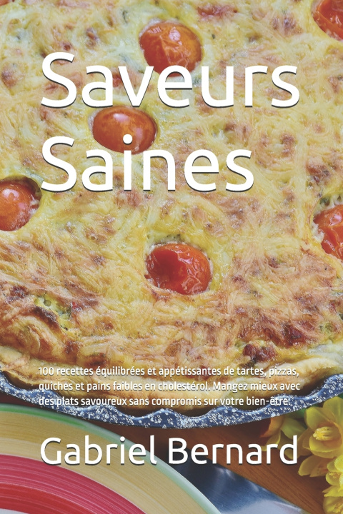 Knjiga Saveurs Saines Gabriel Bernard