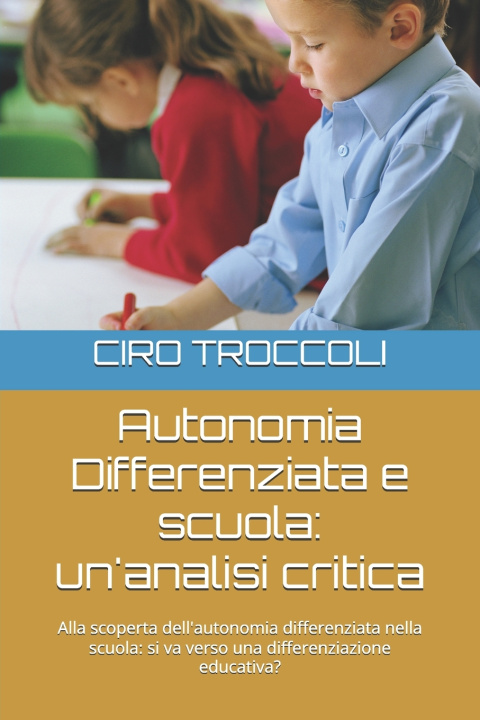 Kniha Autonomia Differenziata e scuola CIRO TROCCOLI