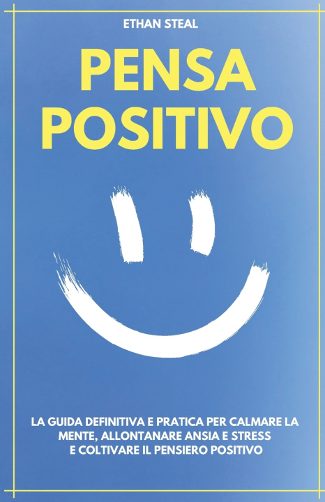 Knjiga PENSA POSITIVO Ethan Steal