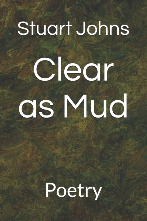 Kniha Clear as Mud Stuart Brkn Johns