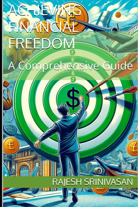 Kniha Achieving Financial Freedom Rajesh Srinivasan