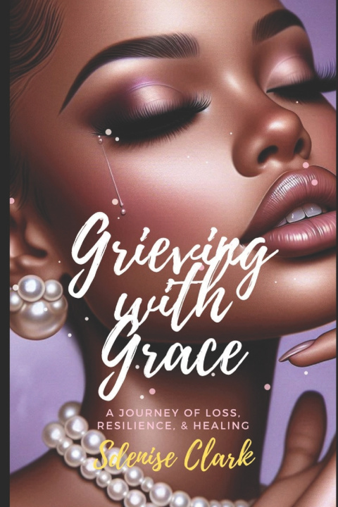 Könyv Grieving With Grace Sharon Clark