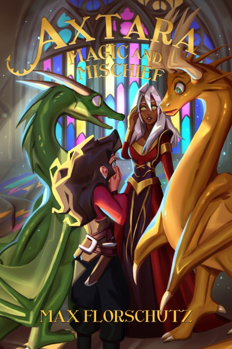 Kniha Axtara - Magic and Mischief Max Florschutz