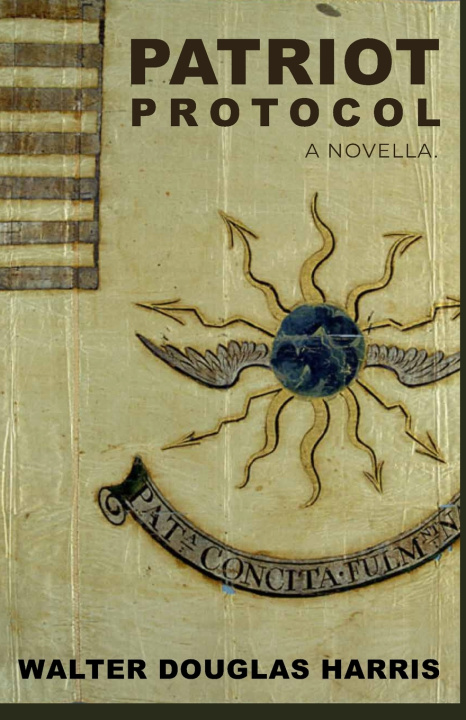 Kniha PATRIOT PROTOCOL Walter Douglas Harris