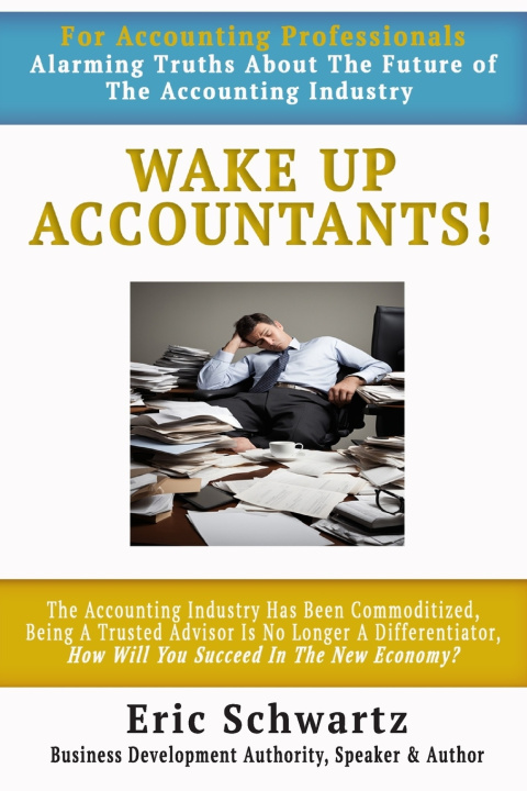 Knjiga Wake Up Accountants! Eric Schwartz