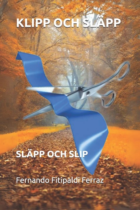 Kniha KLIPP OCH SLÄPP Fernando Fitipaldi Ferraz