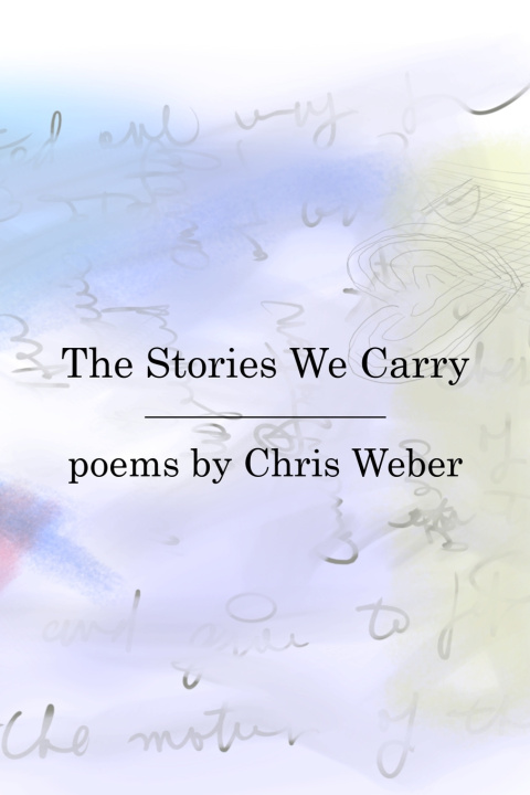 Kniha The Stories We Carry Chris Weber