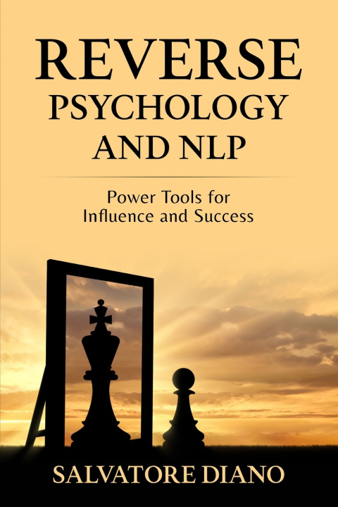 Kniha REVERSE PSYCHOLOGY AND NLP Salvatore Diano