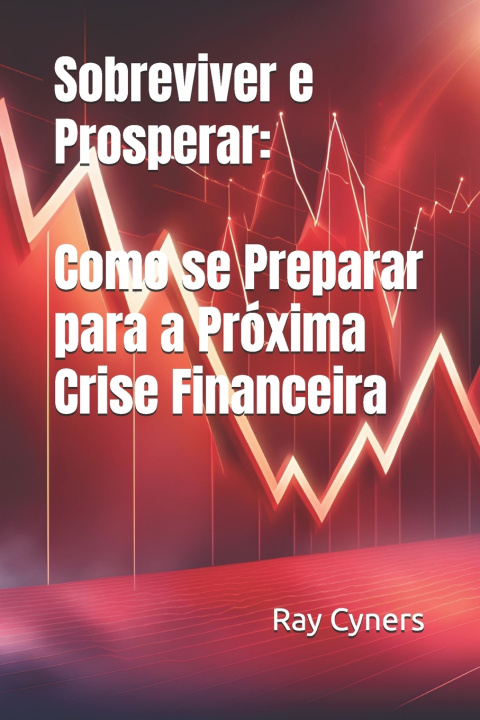 Kniha Sobreviver e Prosperar Ray Cyners