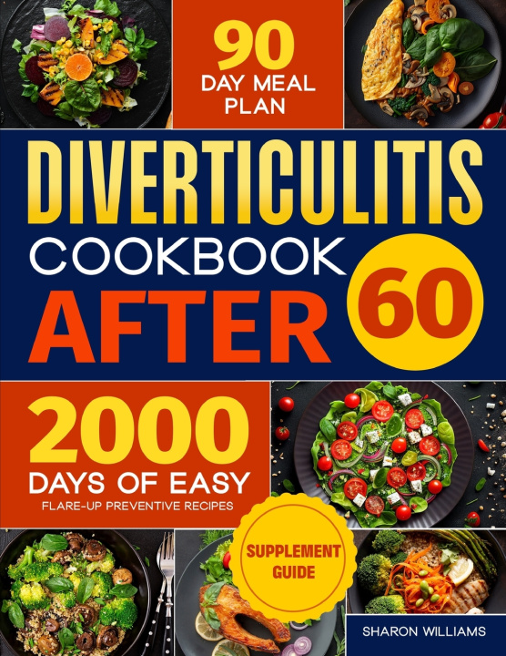 Kniha Diverticulitis Cookbook After 60 Sharon Williams