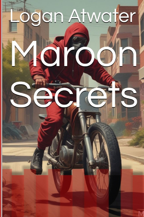 Kniha Maroon Secrets Logan Atwater