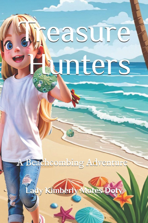 Könyv Treasure Hunters Lady Kimberly Motes Doty