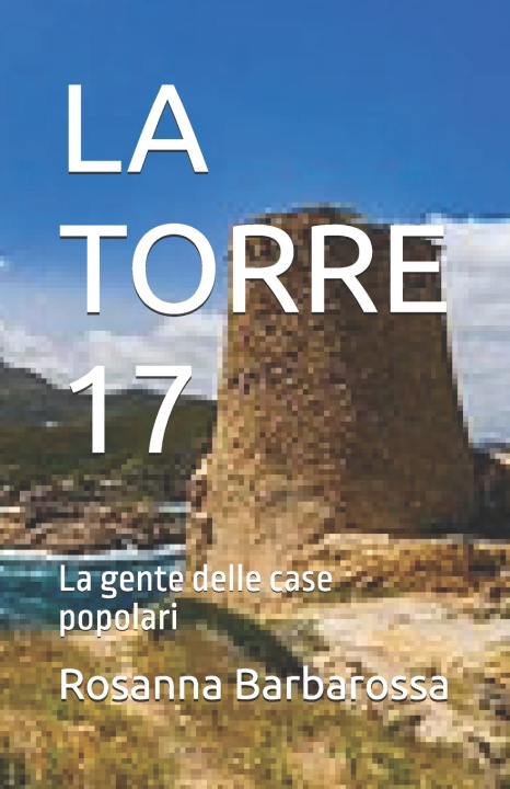 Книга LA TORRE 17 Rosanna Barbarossa