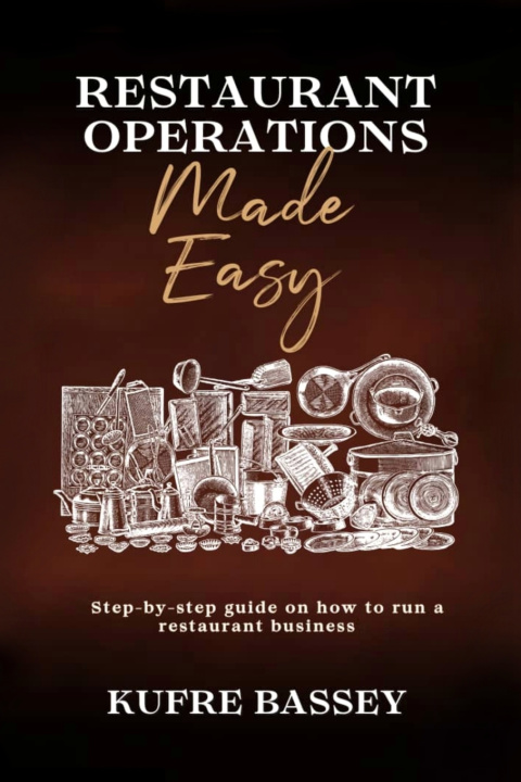 Книга Restaurant Operations Made Easy Kufre Bassey