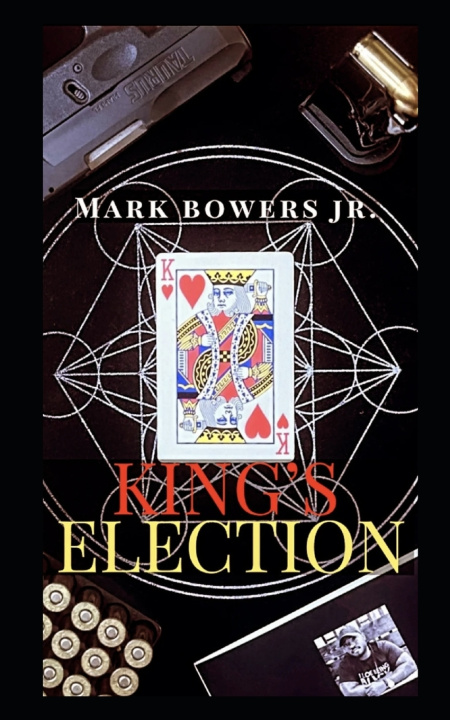 Kniha King's Election Mark Bowers Jr