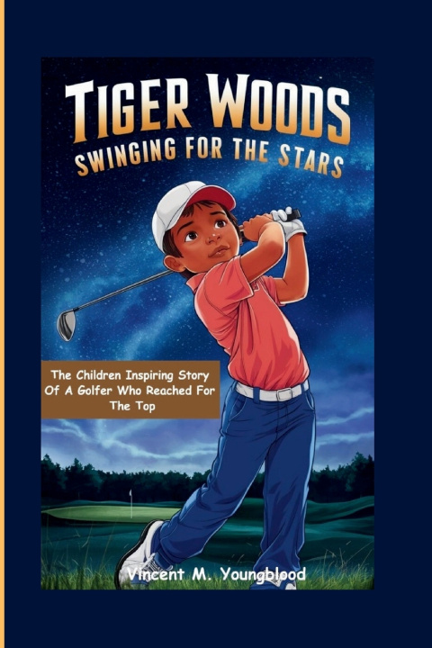 Kniha Tiger Woods Vincent M. Youngblood