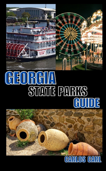 Kniha GEORGIA STATE PARKS GUIDE Carlos Carl