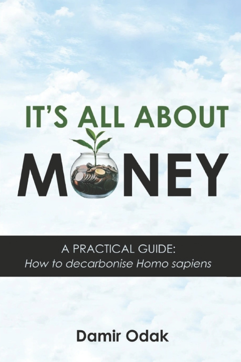 Книга IT'S ALL ABOUT MONEY Damir Odak