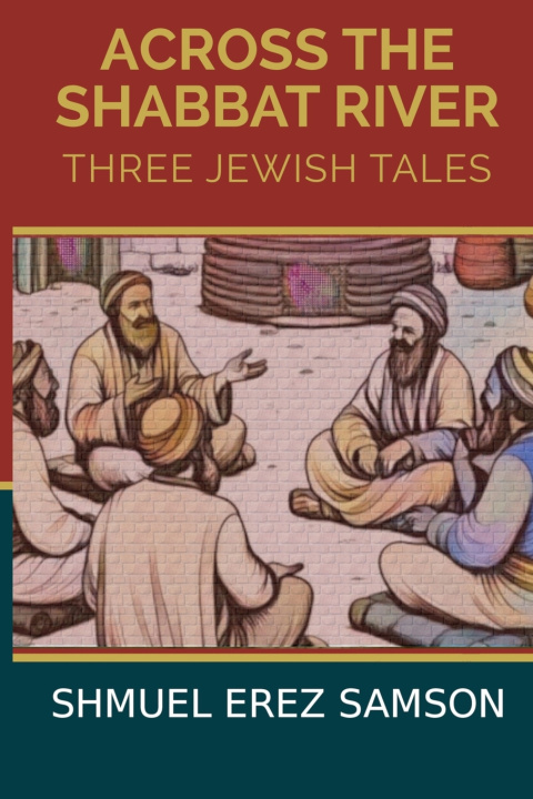 Kniha Across the Shabbat River Shmuel Erez Samson