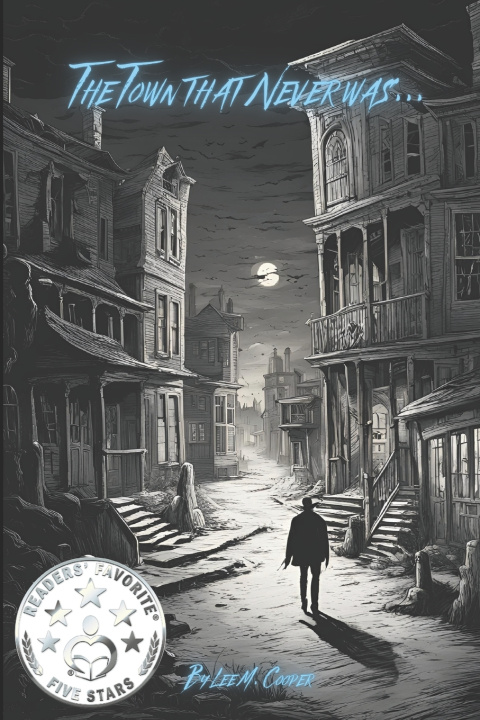 Kniha The Town That Never Was... Lee M. Cooper