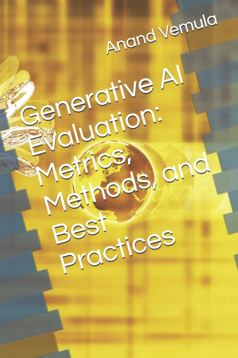 Könyv Generative AI Evaluation Anand Vemula