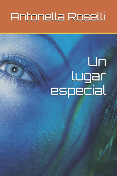 Книга Un lugar especial Antonella Roselli