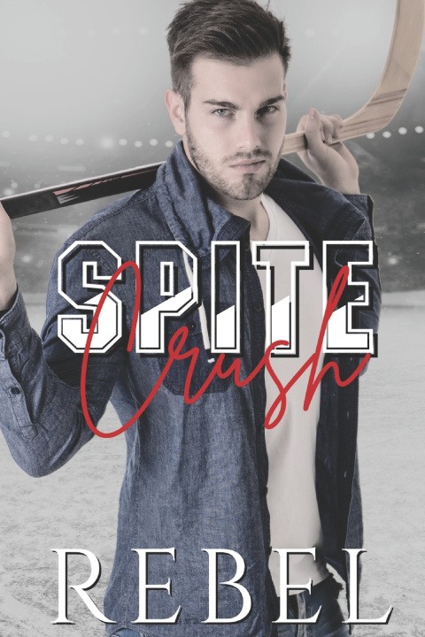 Kniha Spite Crush Dakota Rebel