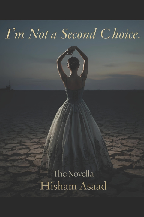 Книга I'm not a second choice Hisham Asa'ad