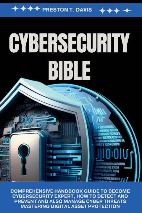 Kniha cybersecurity Bible Preston T. Davis