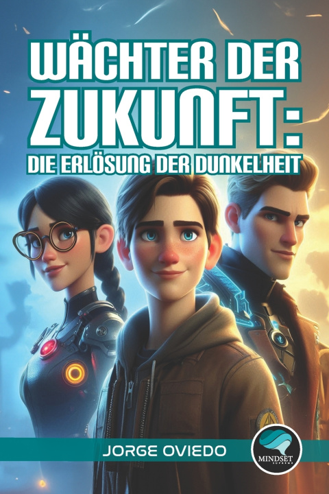 Kniha Wächter der Zukunft JORGE OVIEDO