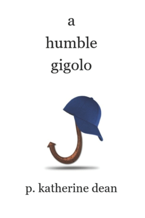 Kniha A Humble Gigolo P. Katherine Dean