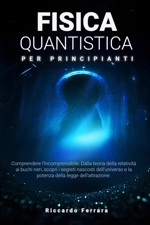Knjiga Fisica Quantistica per Principianti Riccardo Ferrara