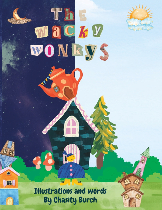 Kniha The Wacky Wonkys Chasity Burch