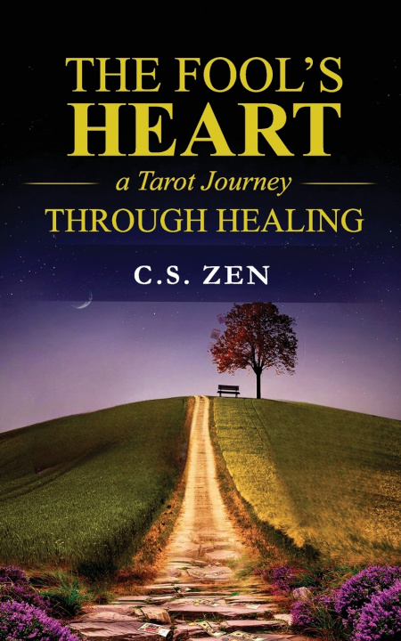 Kniha A Fool`s Heart C. S. Zen