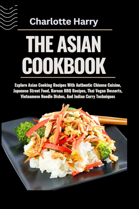 Kniha THE ASIAN COOKBOOK Charlotte Harry