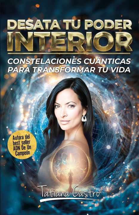 Kniha Desata Tu Poder Interior Tatiana Castro