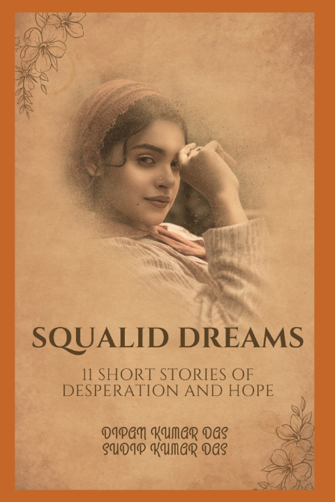 Könyv Squalid Dreams SUDIP KUMAR DAS