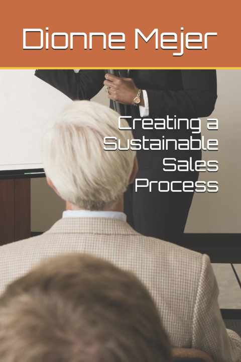 Kniha Creating a Sustainable Sales Process Dionne Mejer