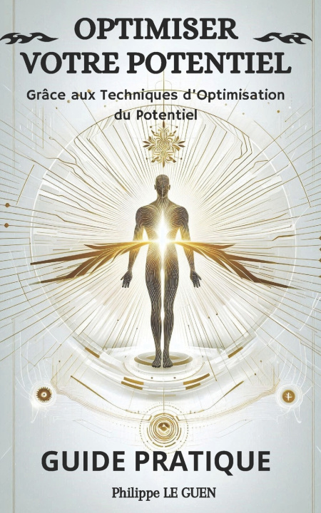 Knjiga Optimiser votre Potentiel Philippe LE GUEN
