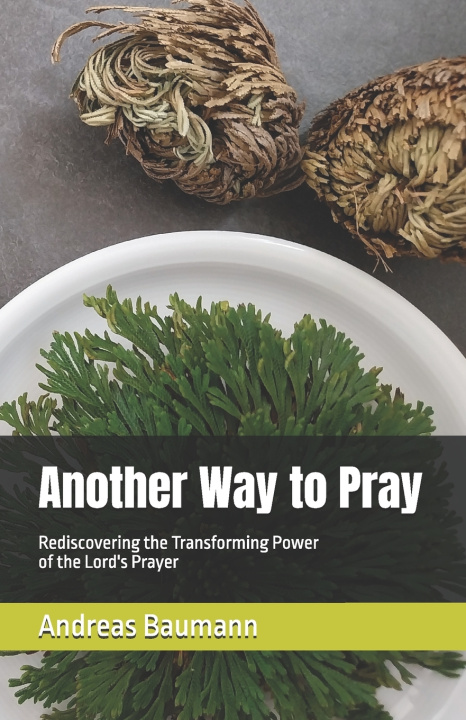 Kniha Another Way to Pray Andreas Baumann