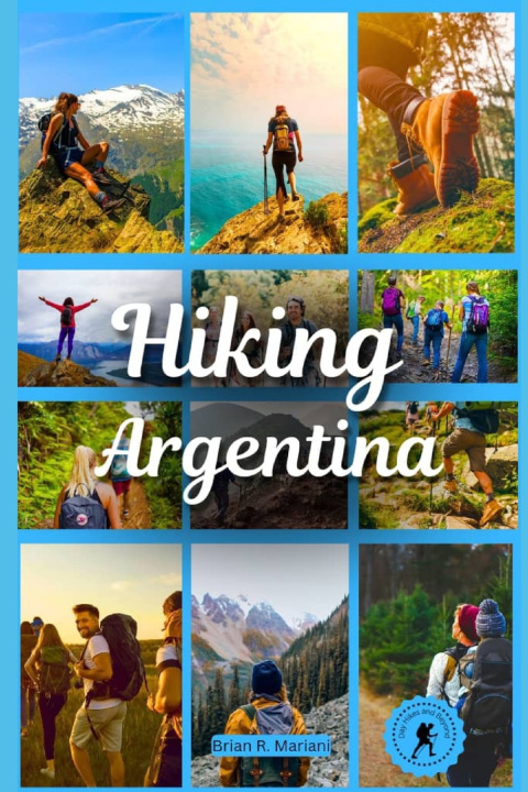 Kniha HIKING ARGENTINA Brian R. Mariani
