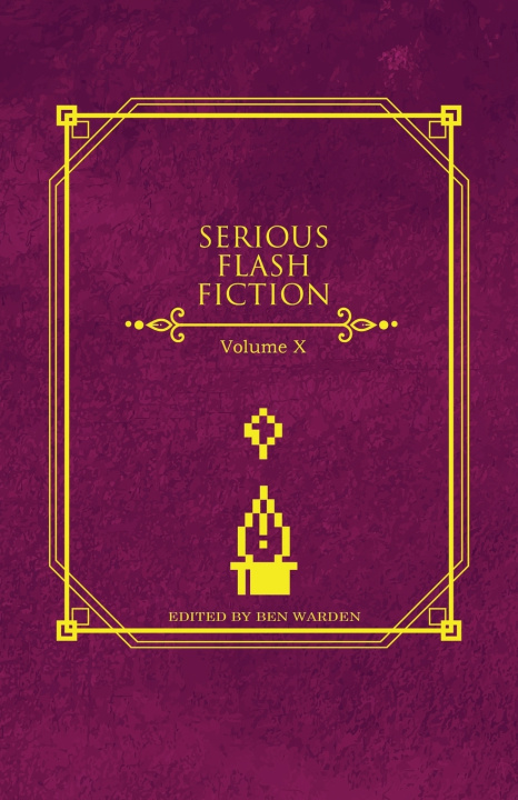 Kniha Serious Flash Fiction Ben Warden