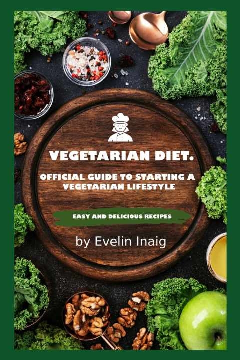 Könyv Vegetarian diet Evelin Inaig
