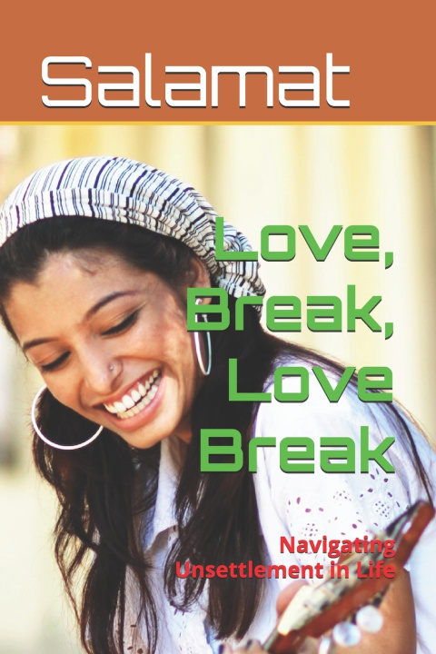 Книга Love, Break, Love Break Salamat Alli Mahammad