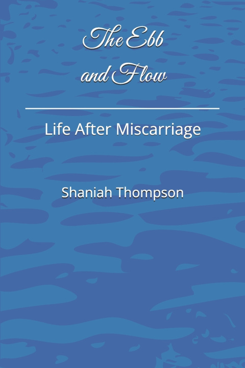 Kniha The Ebb and Flow Shaniah Thompson